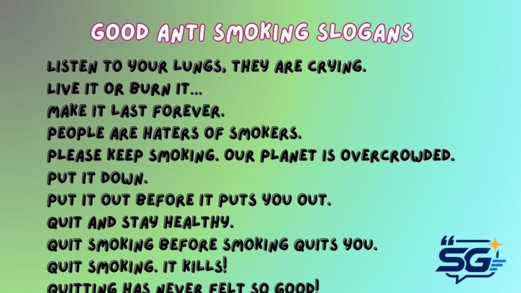 Good Anti Smoking Slogans