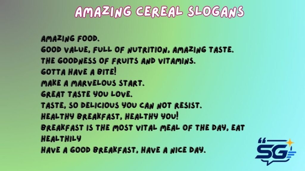 Amazing Cereal Slogans