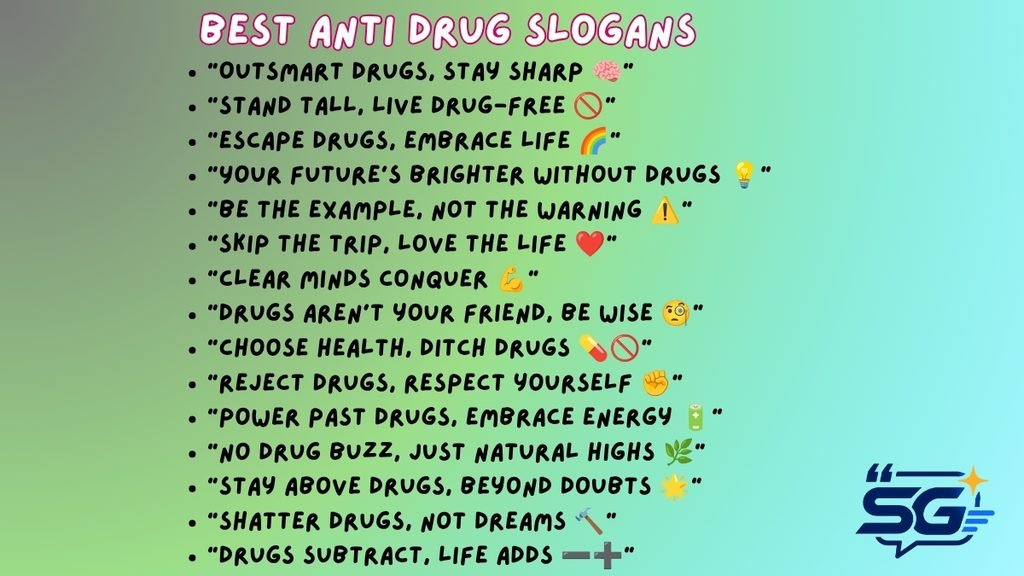 Best Anti Drug Slogans