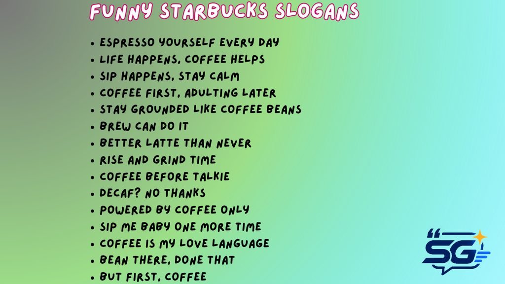 Funny Starbucks Slogans