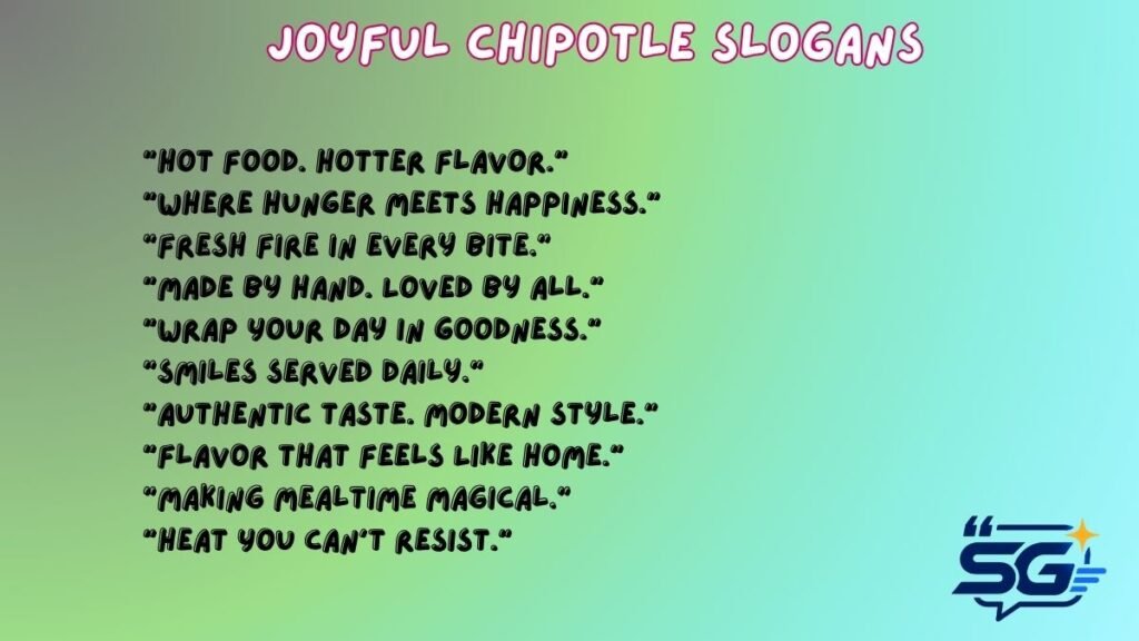 Joyful Chipotle Slogans