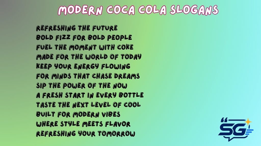 Modern Coca Cola Slogans