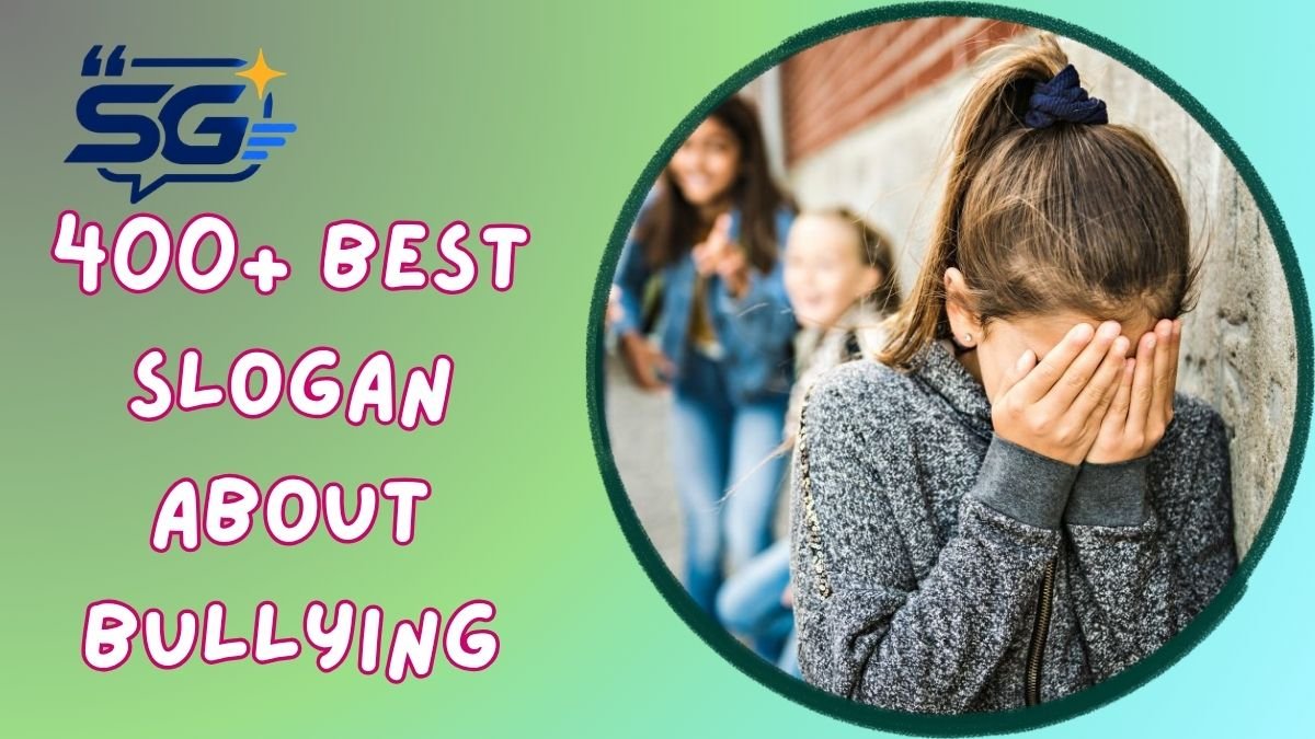 Slogan About Bullying